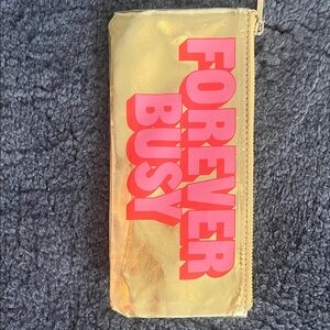 “Forever Busy” make up case or pencil case